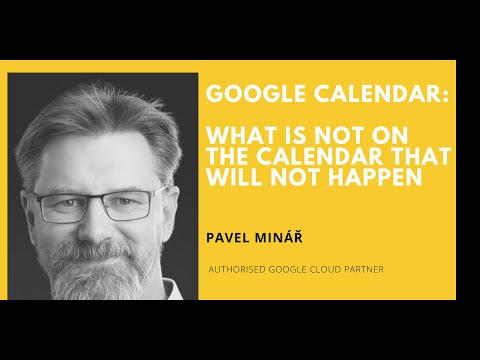 Google Calendar - What is not on the calendar that will not happen with Pavel Minar