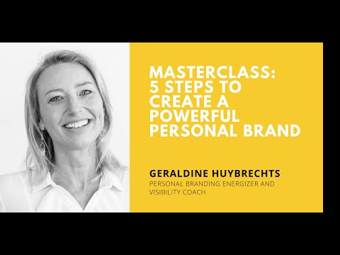 5 Steps to create a powerful personal brand with Geraldine Huybrechts